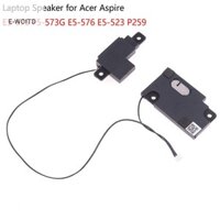 Loa Laptop E-WOITD Cho Acer Aspire E5-575 F5-573G E5-576 E5-523 P259 Loa Sừng HNVN