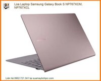 Loa Laptop Samsung Galaxy Book S NP767XCM, NP767XCL – Địa chỉ thay lấy liền TPHCM