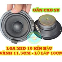 LOA MID 10 TOÀN VÀNH 11,5CM - GIÁ 2 LOA