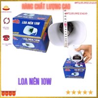 Loa nén 10w - Loa phóng thanh 10w - ĐIỆN TÍN 3