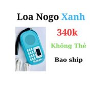 Loa Nogo Xanh