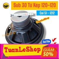 LOA SUB CHƠI MẠCH SUP 2 SÒ, LOA SUB ĐIỆN, SUB HƠI - GIÁ 1 SUB 30 COI 51 TỪ KÉP 120-120 - SUB 1212