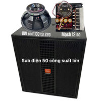 Loa sub điện 50 công suất lớn mạch 12 sò nguồn đồng,bass 50 chính hãng BW