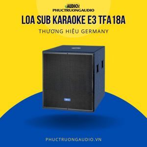 Loa Sub E3 TFA-18A