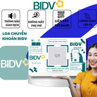 Loa Thông Báo Chuyển Khoản BIDV, Loa Báo Chuyển Khoản Ngân Hàng, Loa Chuyển Khoản trực tiếp ngân hàng BH 12T