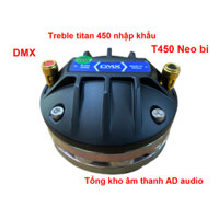 Loa treble 450 DMX từ neo bi
