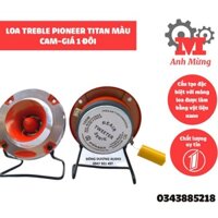 Loa Treble Pioneer Titan màu cam – 1 đôi loa, mặt loa được cấu tạo bằng hợp kim cao cấp, cho âm thanh sống động