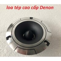 Loa treble rời cao cấp Denon Nhật Bản-công suất 150W Từ đơn 80mm trở kháng 4 om giá 2 LOA