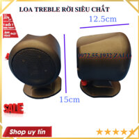 LOA TREBLE RỜI GẮN TRỰC TIẾP ÂM LY AT 30 CÔNG SUẤT 200W- GỒM 1 ĐÔI