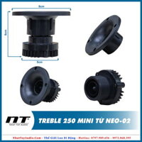 Loa Treble Thạch Anh Họng Rời – Treble 250 Mini Từ Neo