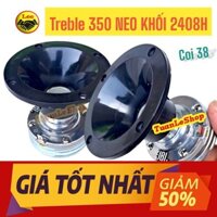 LOA TREP 350 NEO 2408H, HÀNG NHẬP - LOA TREP RỜI 350 NEO – GIÁ 1 CỦ TREP 350 NEO + PHỄU 10 VÀTỤ 2.2