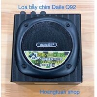 Loa trợ giảng kiêm loa bẫy chim Daile Q92