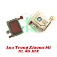 Loa trong , loa đàm thoại , loa nghe thay cho Xiaomi Mi 12 , mi 12x