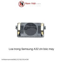 Loa trong SAMSUNG A32 zin bóc máy