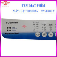 {loại 1} Tem bảng điều khiển Máy Giặt TOSHIBA AW - E920LV TD15 tem mặt phím