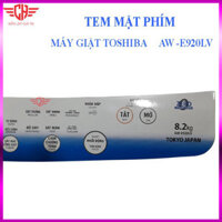 {loại 1} Tem bảng điều khiển Máy Giặt TOSHIBA AW - E920LV TD15 tem mặt phím