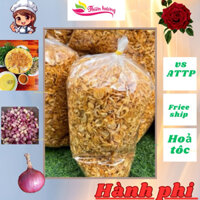 [LOẠI NGON ] 1kg hành phi sẵn thơm nức