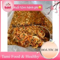 [LOẠI NGON TÂY NINH] 1kg muối hành phi Tây Ninh Tami