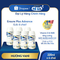 Lốc 6 Chai Sữa Ensure Plus Advance, Hương Vani, Tăng Cường Khả Năng Phục Hồi Sức Khỏe (220ml/chai)