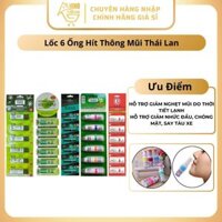 Lốc 6 Ống Hít Thông Mũi Thái Lan Hỗ Trợ Giảm Nghẹt Mũi Say Tàu Xe - Hinohouse