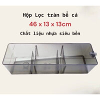 Lọc tràn bể cá, lọc hồ cá bằng nhựa trong kích thước 46x13x13cm siêu bền