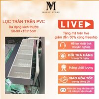 Lọc Tràn Trên PVC Trắng - Đen Siêu Bền Rộng x Cao 15 Dài Từ 50-90 cho bể cá dưới 1m