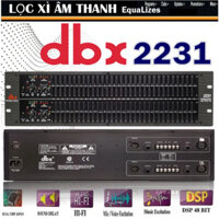 LỌC XÌ ÂM DBX EquaLizes DBX 2231 + 231 và 215 Bộ Xử Lý Tần Số Âm Thanh Xấu - Chỉnh Lọc Tiếng Sạch Chống Hú Mic