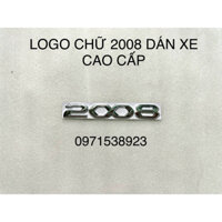 LOGO CHỮ 2008 DÁN XE HÀNG XỊN