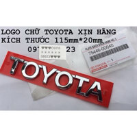 LOGO CHỮ TOYOTA KÍCH THƯỚC 11,5cm*2,0cm  XỊN CHÍNH HÃNG 75447-0D150