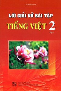 Lời Giải Vở Bài Tập Tiếng Việt Lớp 2 Tập 1