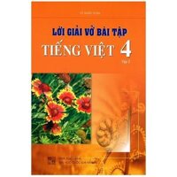 Lời Giải Vở Bài Tập Tiếng Việt 4 - Tập 2