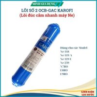 Lõi lọc nước số 2 OCB-GAC KAROFI nối nhanh - dùng thay cho model N-e118 , N-e119/A , N-e119/U , N-e239, N7RO , E8RO