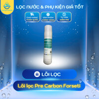 Lõi lọc Pre Carbon Forseti đúc cắm nhanh nhập khẩu Hàn Quốc | Hấp thụ các chất gây mùi, giúp nước trở nên tinh khiết hơn