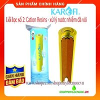 Lõi lọc số 2 KAROFI - Lõi lọc CATION (dành cho nguồn nước giếng khoan, nước nhiễm đá vôi) - shopmaylocnuocvn