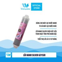 Lõi Nano Silver Geyser - lõi số 8 máy lọc nước Geyser TK