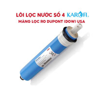 Lõi số 4 KAROFI - Màng Lọc RO DUPONT- Hàng chính hãng - Lọc sạch vi khuẩn