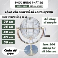 Lồng quay xổ số, lòng quay lô tô có chân đế tròn- inox Vũ Khải đường kính 30cm,35cm,40cm,45cm,50cm