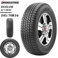 Lốp Bridgestone 245/70R16 DUELER D840 Dùng Cho xe FORD EVEREST 2009-2011, MITSUBISHI TRITON Xuất xứ Thái Lan