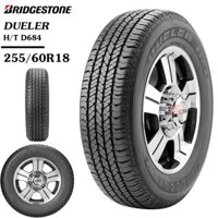 Lốp Bridgestone 255/60R18 DUELER H/T D684 Dùng Cho xe FORD EVEREST 2012-2015 Xuất xứ Thái Lan