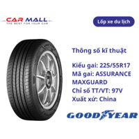 LỐP GOODYEAR 225/55R17 ASSURANCE MAXGUARD