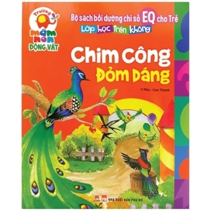 Lớp Học Trên Cạn - Chim Công Đỏm Dáng