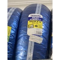 Lốp Michelin 150/60-17 Pilot street 2 hàng nk Thái Lan