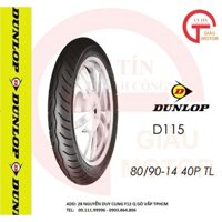 Lốp xe Dunlop 80/90-14 D115 TL Vỏ xe máy Dunlop size 80.90-14 D115 TL giá rẻ , uy tín