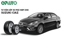 Lốp xe Suzuki Ciaz: Thông số và Bảng giá mới nhất