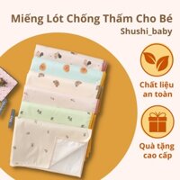 Lót Chống Thấm Cao Cấp Cho Bé