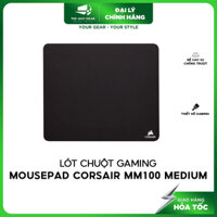 Lót Chuột Gaming- Mousepad Corsair MM100 Medium| 320mm x 270mm x 3mm