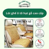 Lót ghế ô tô hạt gỗ cao cấp