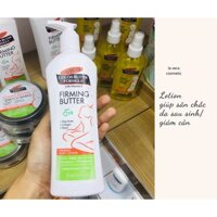 Lotion làm săn chắc da sau khi sinh hoặc giảm cân Firming Butter Palmer's.