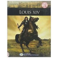 Louis Xiv Tập Truyện Tranh Lịch Sử 18