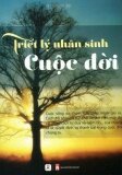 Triết Lý Nhân Sinh Cuộc Đời